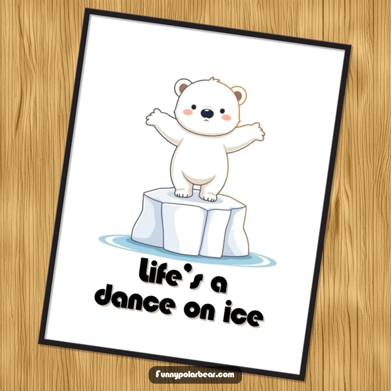 Funny Free Printable Wall Art: A polar bear cub gracefully balancing on an ice floe, arms outstretched in a dancer's pose, full of joy.