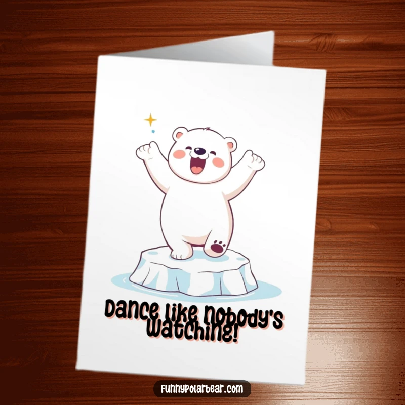Funny Free Printable Birthday Card: A jubilant polar bear is captured mid-dance, paws in the air, on a slippery ice floe.