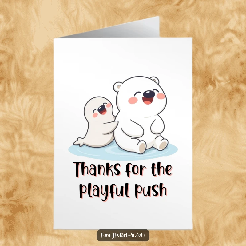Funny Free Printable Thank You Card: A round polar bear is giggling with delight being gently pushed by a playful, smiling seal.